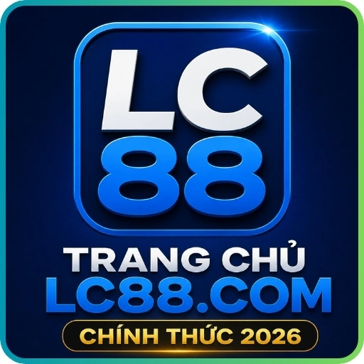 LC88 - LC88.COM Siêu Vip Pro Uy Tín T6【2026】✔️ Link Mobile